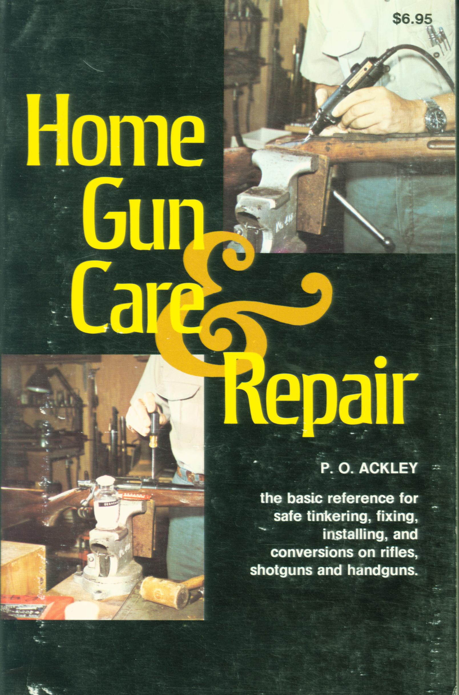 HOME GUN CARE AND REPAIR. 